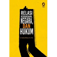 Image of Relasi kekuasaan, negara, dan hukum